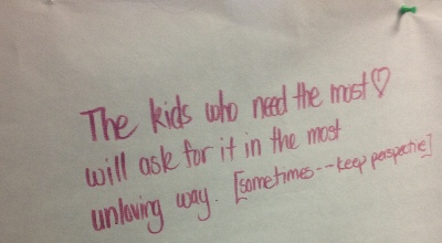 photo of quote the kids who need the most love will ask for it in the most unloving way. sometimes. keep perspective.